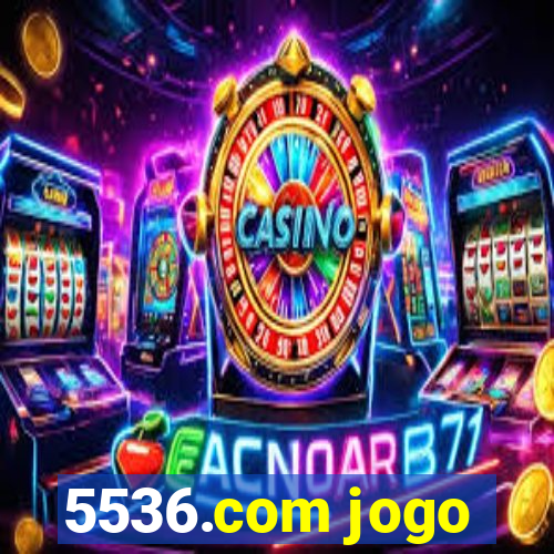 5536.com jogo